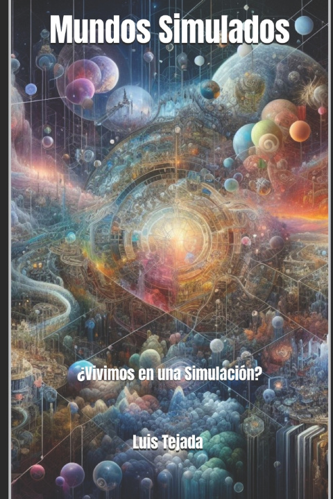 Kniha Mundos Simulados Luis Fernando Tejada Yepes