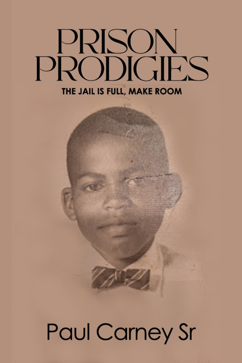 Книга Prison prodigies PAUL CARNEY SR