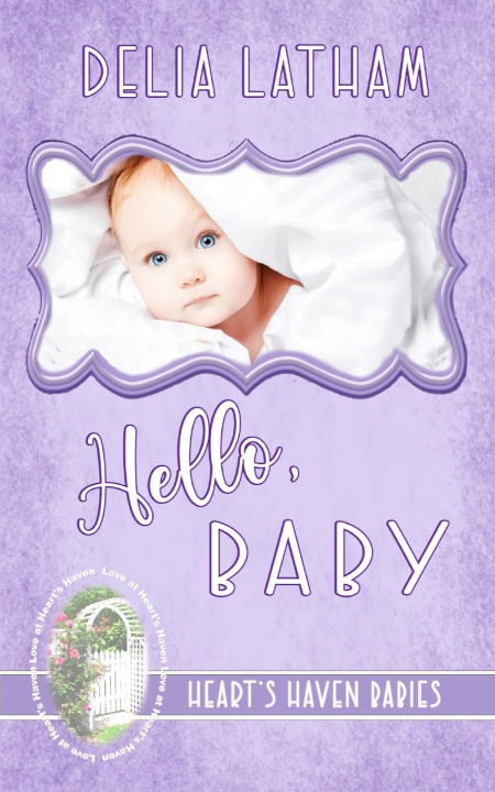 Kniha Hello, Baby Love at Heart's Haven