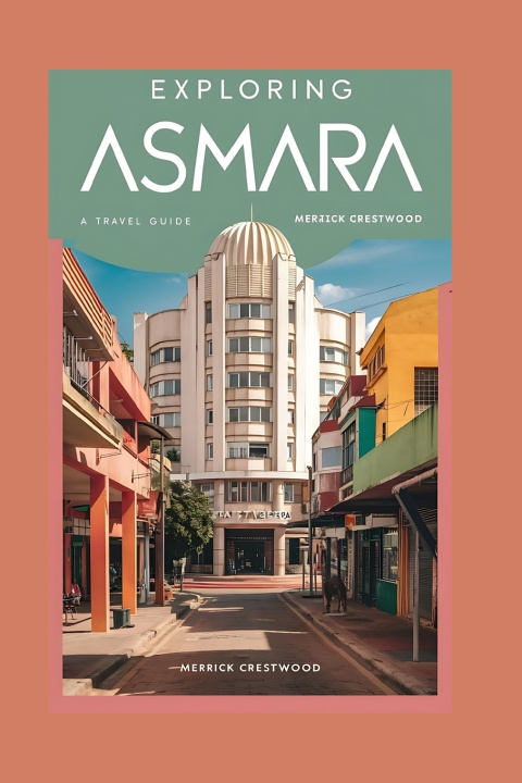 Buch EXPLORING ASMARA Merrick Crestwood