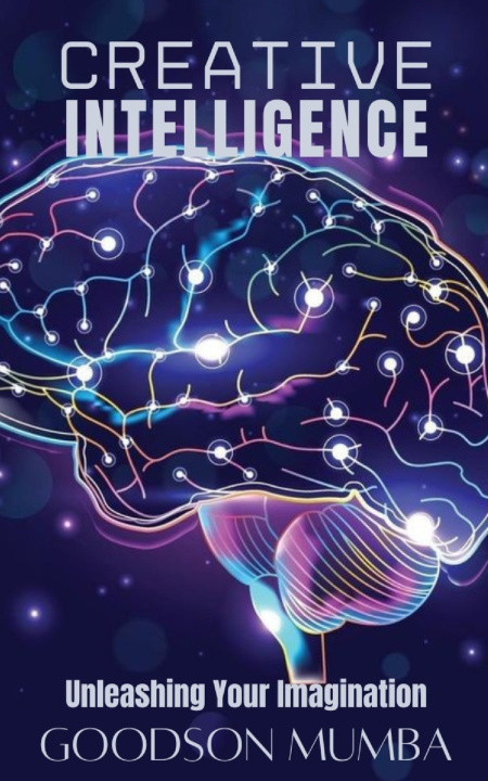 Könyv CREATIVE INTELLIGENCE Goodson Mumba