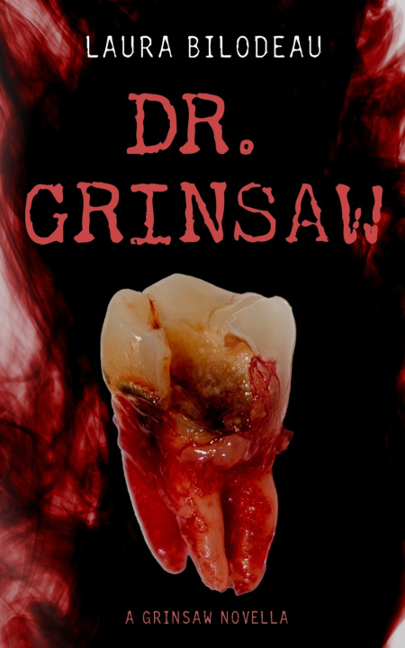 Kniha Dr. Grinsaw Laura Bilodeau
