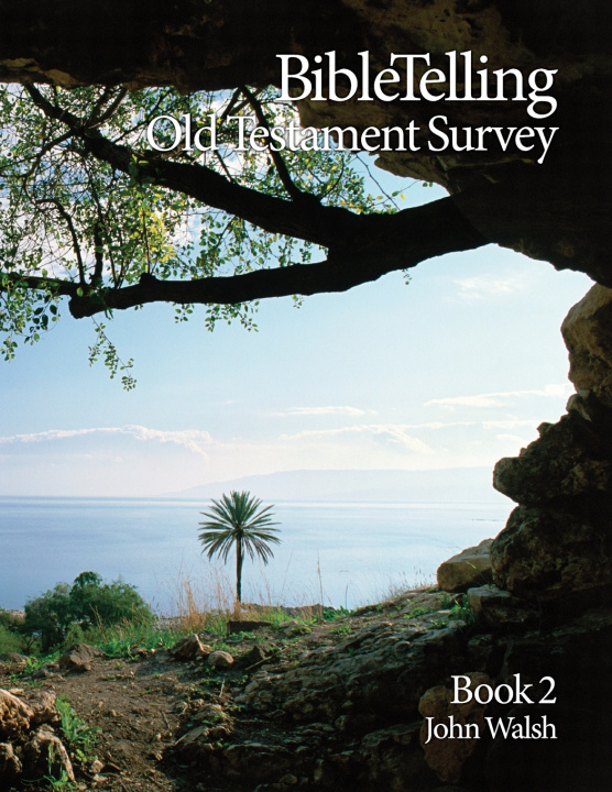 Knjiga BibleTelling Old Testament Survey John Walsh