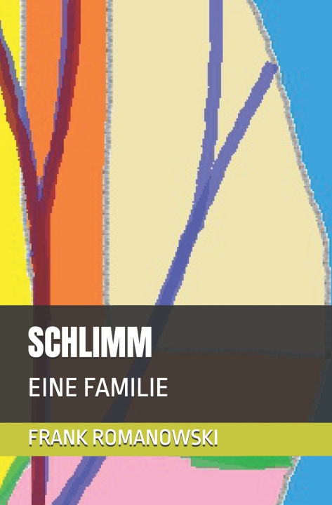 Kniha SCHLIMM FRANK ROMANOWSKI