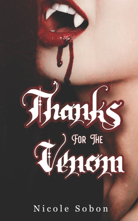 Книга Thanks for the Venom Nicole Sobon