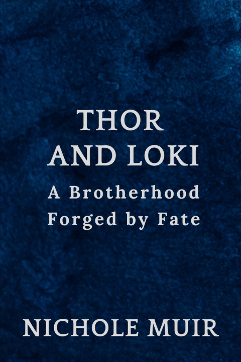 Kniha Thor and Loki NICHOLE MUIR