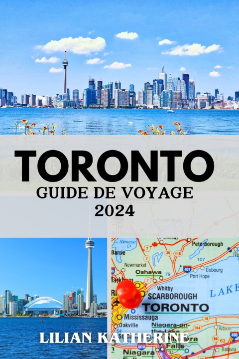 Kniha GUIDE DE VOYAGE À TORONTO 2024 LILIAN KATHERINE