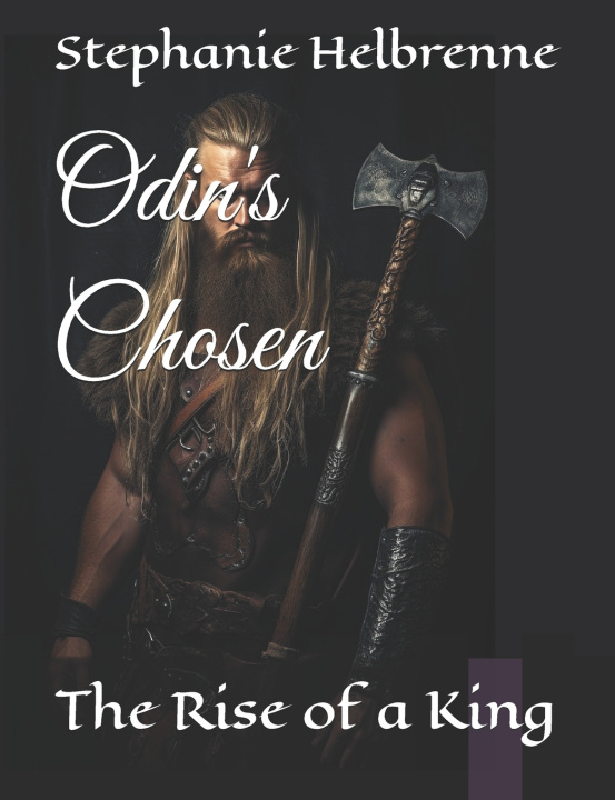 Kniha Odin's Chosen Stephanie A Helbrenne
