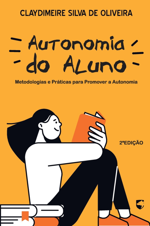 Kniha AUTONOMIA DO ALUNO Claydimeire Silva de Oliveira