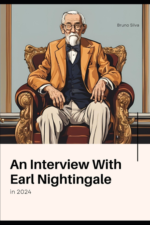 Kniha An Interview with Earl Nightingale in 2024 Bruno Silva