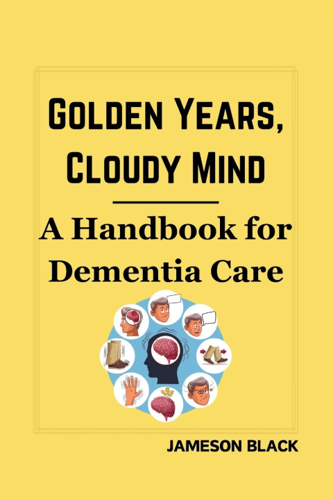 Kniha Golden Years, Cloudy Mind Jameson Black