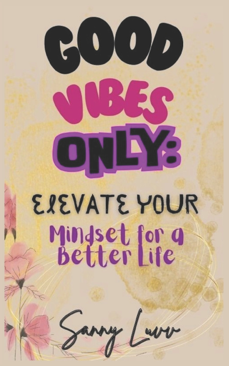 Kniha Good Vibes Only Sanique Gordon