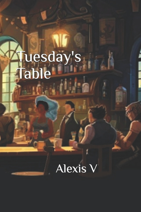 Book Tuesday's Table Alexis V