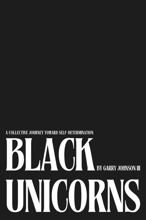 Kniha Black Unicorns Garry Johnson III