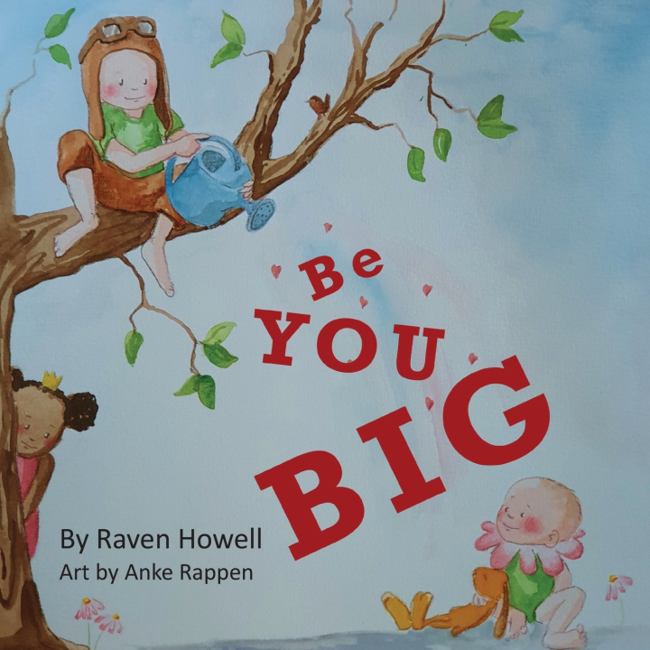 Книга Be You Big Raven Howell