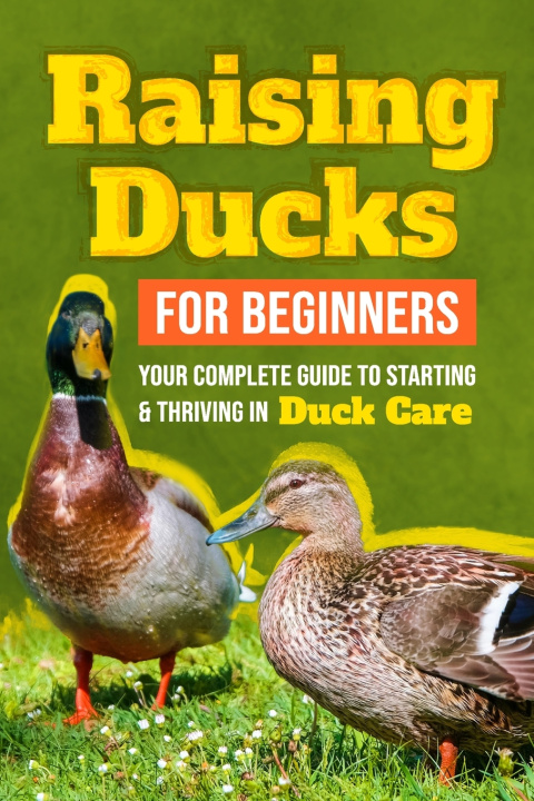 Kniha Raising Ducks for Beginners Alex Dodd