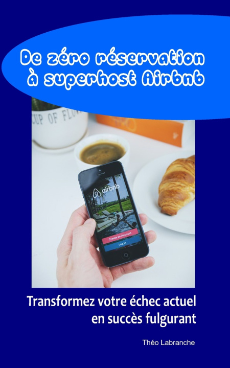 Kniha De zéro réservation à superhost Airbnb Théo Labranche