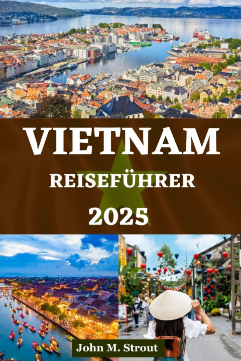 Книга VIETNAM REISEFÜHRER Laura Kaufmann