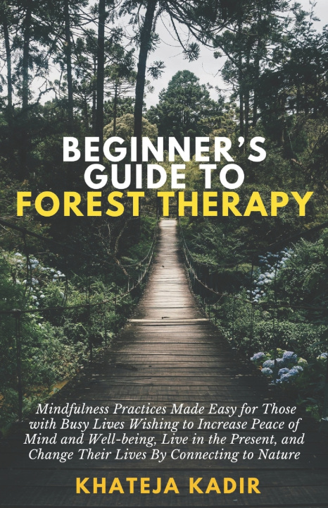 Kniha Beginner's Guide to Forest Therapy Khateja Kadir