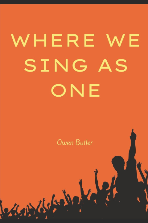 Knjiga Where we Sing as One Owen R Butler