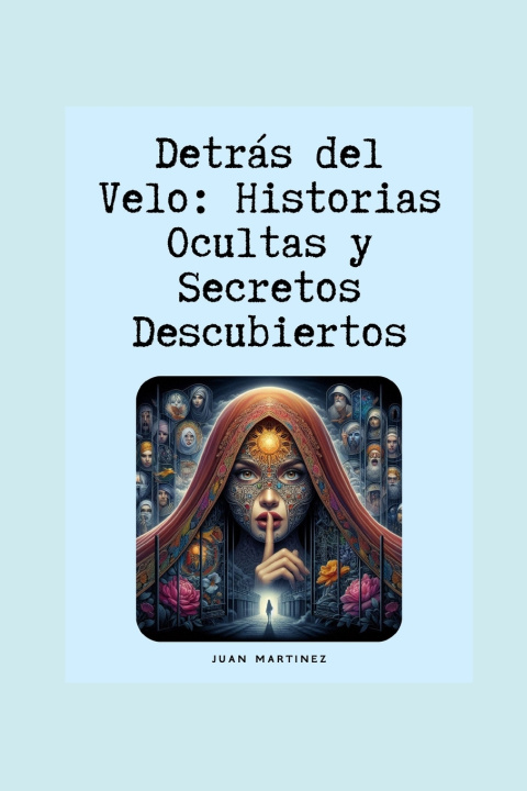 Книга "Detrás del Velo Juan Martinez