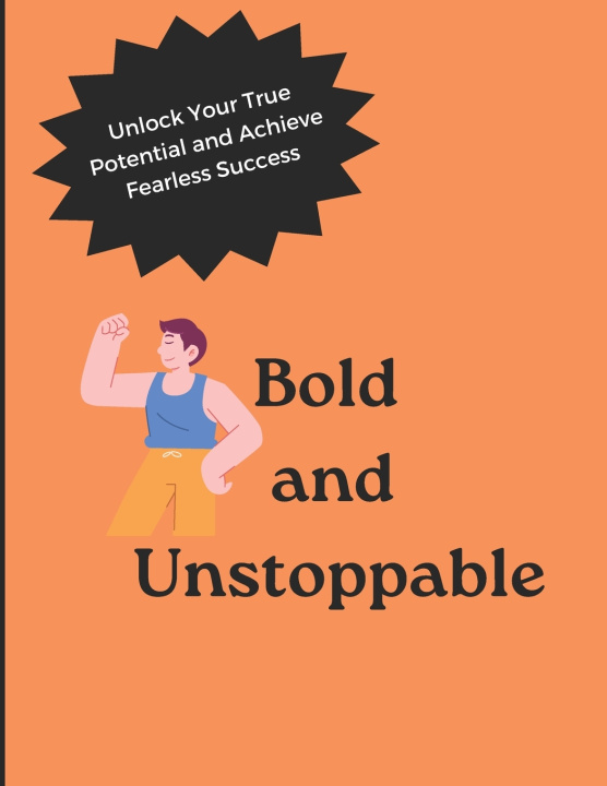 Книга Bold and Unstoppable Sanchith G
