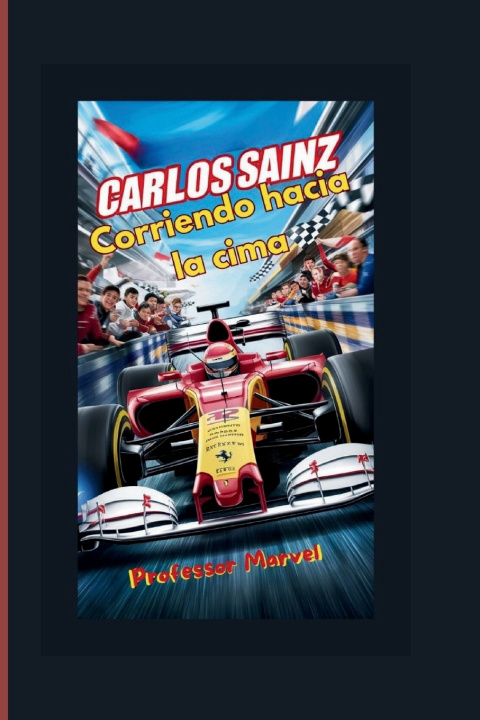 Kniha Carlos Sainz Professor Marvel