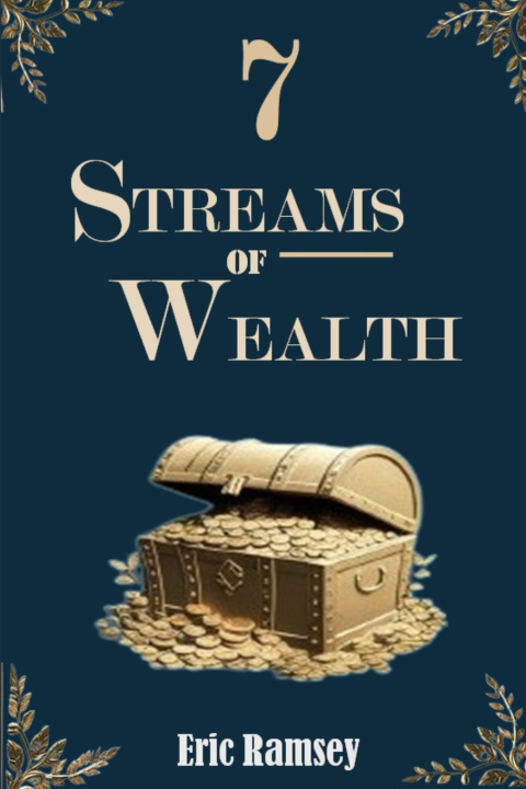 Knjiga 7 STREAMS OF WEALTH Eric Ramsey