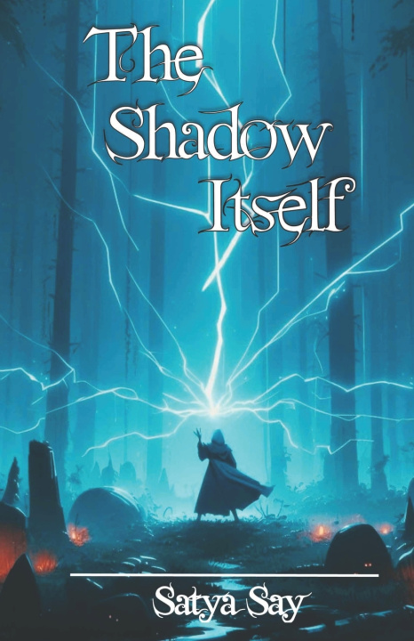 Книга The Shadow Itself Satya Say