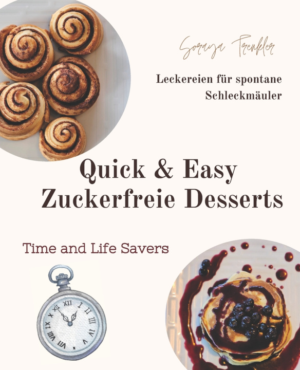 Knjiga Quick & Easy Zuckerfreie Desserts Soraya Trenkler