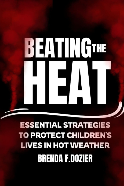 Knjiga Beating the Heat Brenda F Dozier