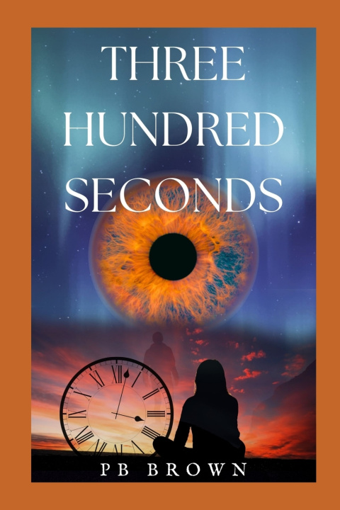 Kniha Three Hundred Seconds PB Brown