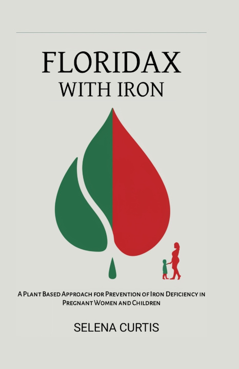 Knjiga FLORIDAX WITH IRON Selena Curtis