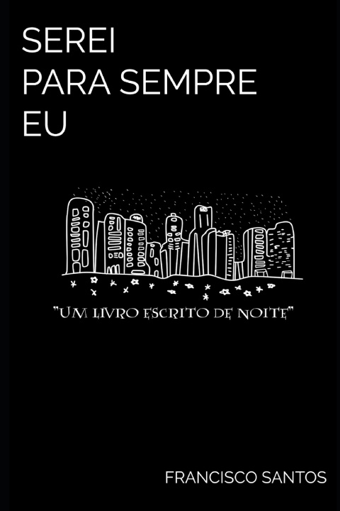Kniha Serei para Sempre Eu Francisco Santos