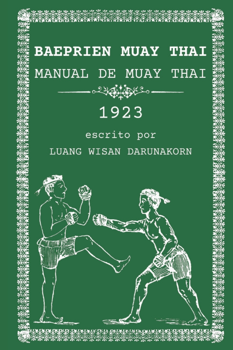 Kniha Baeprien Muay Thai Aun Sarikbutr (Luang Wisan Darunakorn)