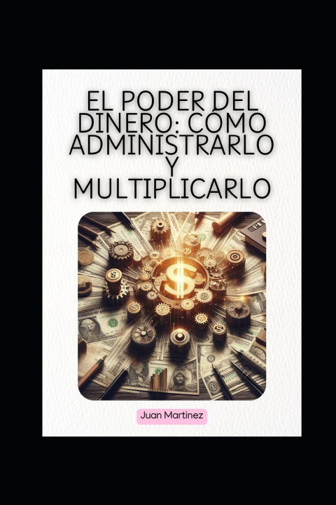 Kniha "El Poder del Dinero Juan Martinez