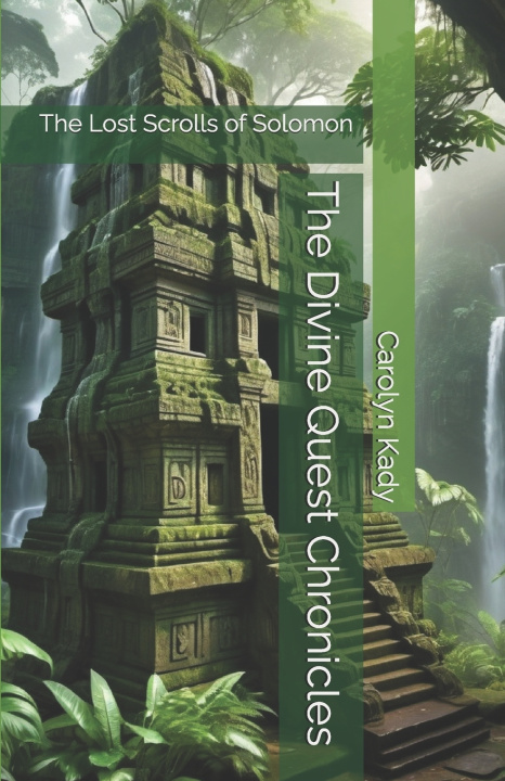 Kniha The Divine Quest Chronicles Carolyn Kady