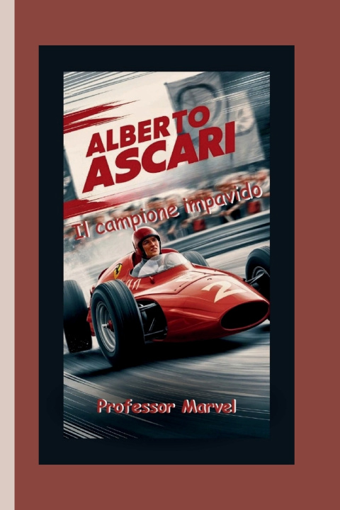 Kniha Alberto Ascari Professor Marvel