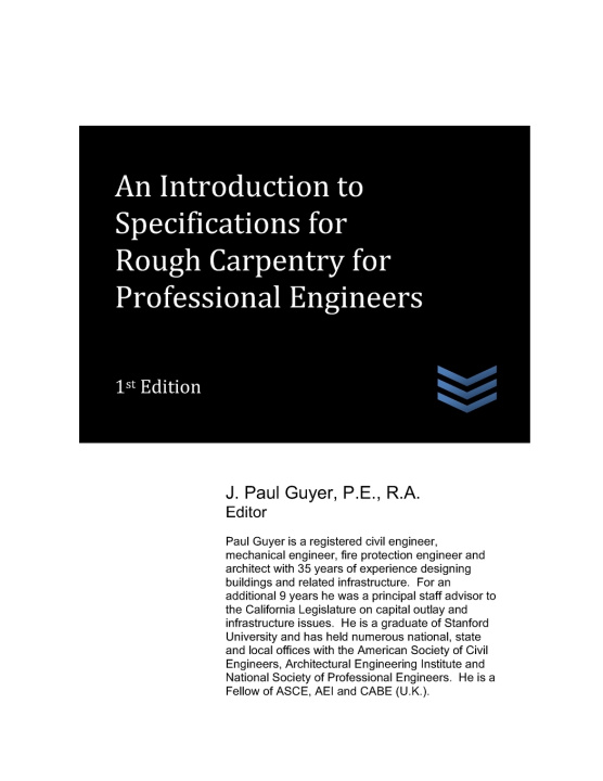 Книга An Introduction to Specifications for Rough Carpentry for Professional Engineers J. Paul Guyer
