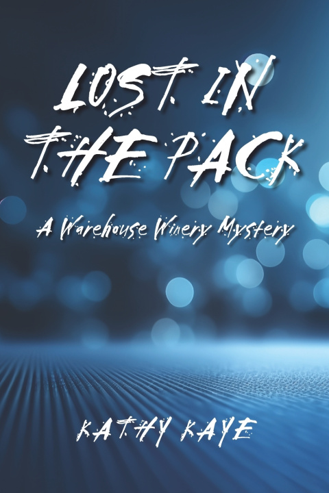 Knjiga Lost in the Pack Kathy Kaye