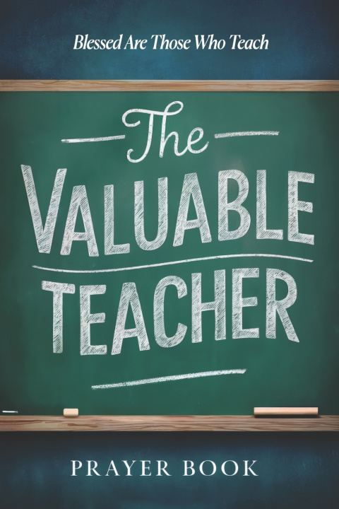 Knjiga The Valuable Teacher Prayer Book Mary E Chea