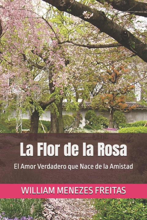 Kniha La Flor de la Rosa WILLIAM MENEZES FREITAS