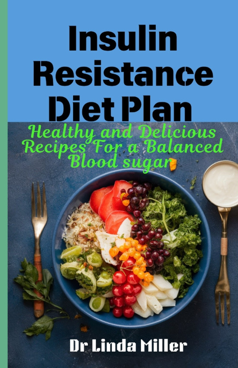 Книга Insulin resistance diet plan Dr Linda Miller