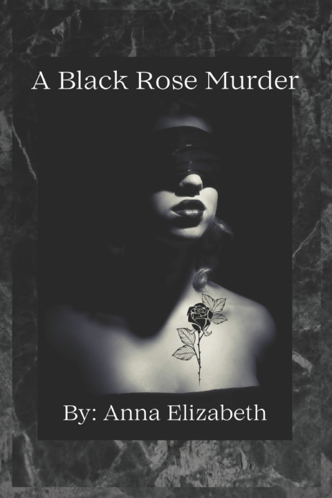 Kniha A Black Rose Murder Anna Elizabeth
