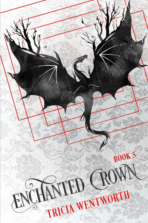 Kniha Enchanted Crown Tricia Wentworth