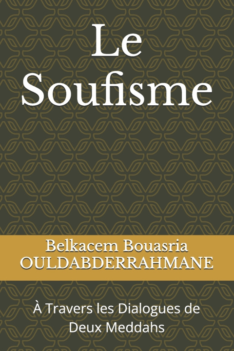 Kniha Le Soufisme Belkacem Bouasria OULDABDERRAHMANE