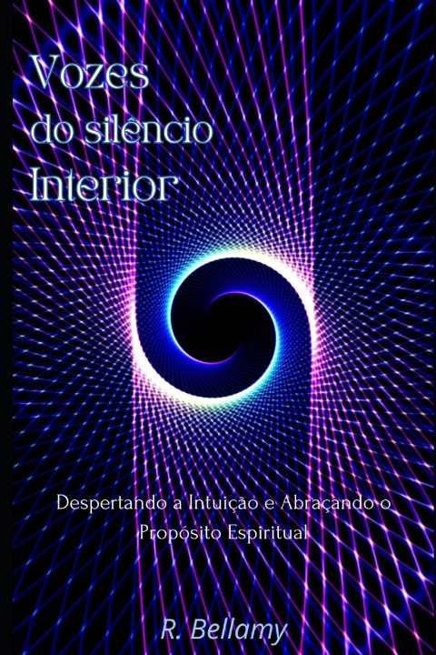 Kniha Vozes do Silêncio Interior R. Bellamy