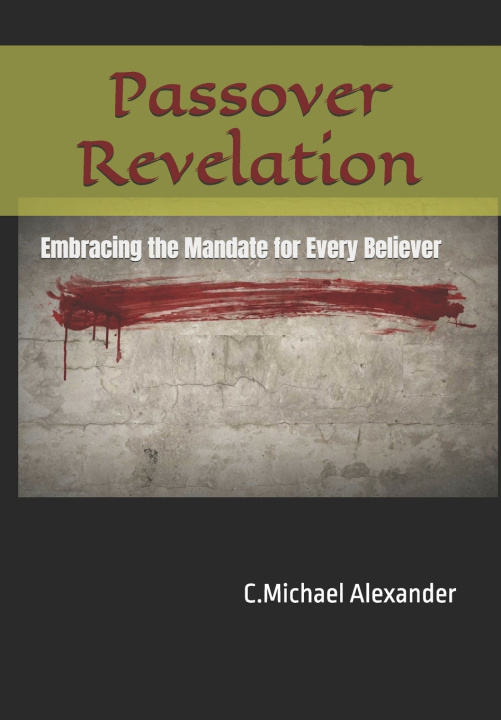 Kniha Passover Revelation C.Michael Alexander