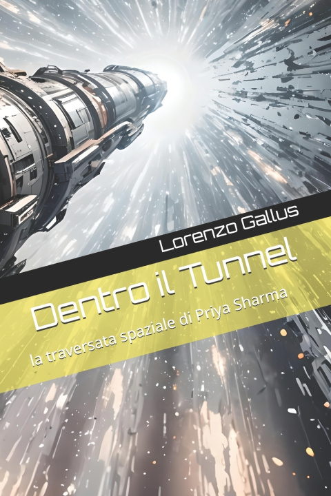 Kniha Dentro il Tunnel Lorenzo Gallus