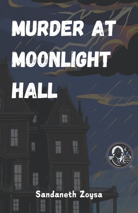 Kniha Murder at Moonlight Hall Sandaneth Lakthilina Zoysa
